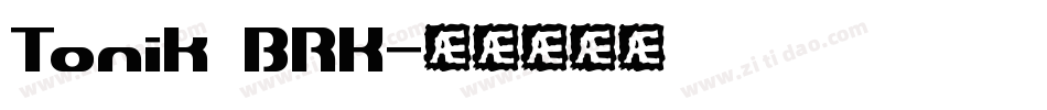 Tonik BRK字体转换